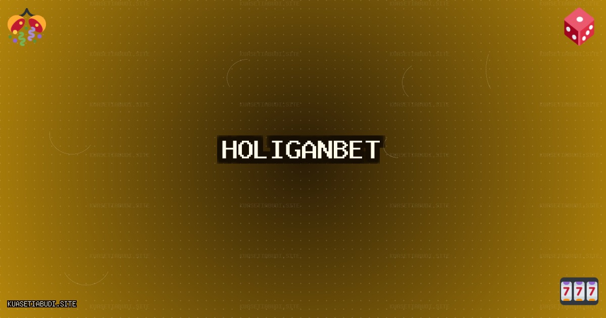 Holiganbet
